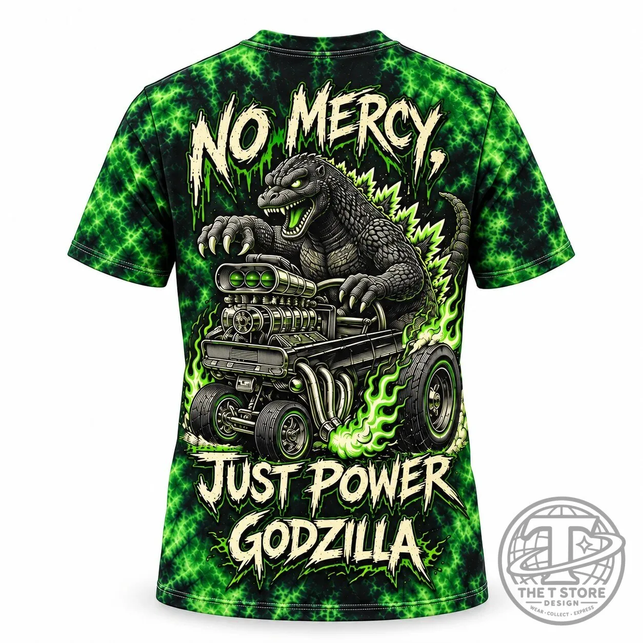Godzilla No Mercy Just Power Monster Truck Green Tie-Dye T-Shirt 11 Godzilla No Mercy Just Power Monster Truck Green Tie-Dye T-Shirt
